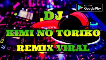 DJ Kimi No Toriko Remix Viral постер