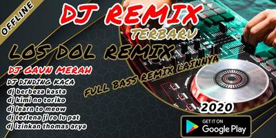 Lagu DJ Los Dol Remix Viral 2020 Offline Full Bass poster