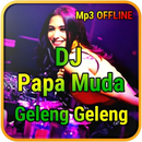 DJ Papa Muda Geleng Geleng Remix 2020 Mp3 Offline APK