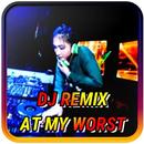 DJ AT MY WORST DJ I NEED SOMEBODY REMIX VIRAL APK