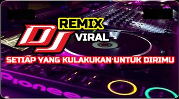 DJ Setiap Yang Kulakukan Untuk Plakat