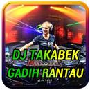 DJ TAKABEK GADIH RANTAU VIRAL REMIX APK