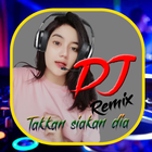 DJ Takkan siakan dia remix ícone