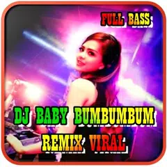 DJ Baby Bumbumbum Remix Viral アプリダウンロード