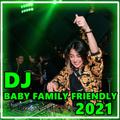 DJ BABY FAMILY FRIENDLY REMIX NEWS 2021