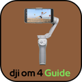 dji om 4 Guide