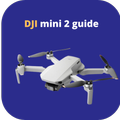 dji mini 2 guide