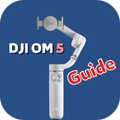 DJI OM 5 Guide
