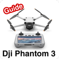 Dji Phantom 3 Guide