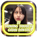 DJ MINANG TAKABEK GADIH RANTAU OFFLINE REMIX+BONUS APK