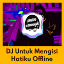DJ Untuk Mengisi Hatiku Remix Mp3 APK