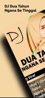 DJ Dua Tahun Ngana Se Tinggal 海报