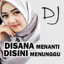 DJ Disana Menanti Disini APK