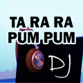 DJ Ta Ra Ra Pum Pum