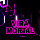DJ Vira Mortal APK