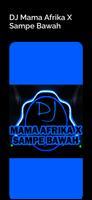 DJ Mama Afrika X Sampe Bawah скриншот 3