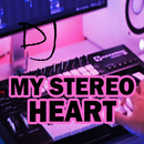 DJ My Stereo Heart APK