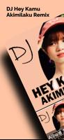 DJ Hey Kamu Akimilaku Remix ポスター