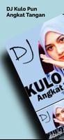 DJ Kulo Pun Angkat Tangan Cartaz