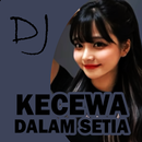 DJ Kecewa Dalam Setia APK
