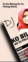 DJ Ko Bilang Ko Tu PalingManis постер