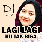 DJ Lagi Lagi Ku Tak Bisa Remix Zeichen