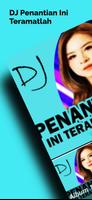 DJ Penantian Ini Teramatlah poster