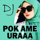 DJ Pok Ame Ame X Uraaa APK