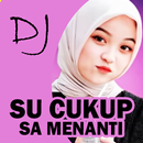 DJ Su Cukup Sa Menanti APK