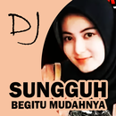 DJ Sungguh begitu mudahnya APK