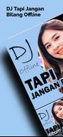 DJ Tapi Jangan Bilang Offline постер