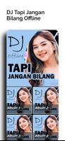 DJ Tapi Jangan Bilang Offline скриншот 3