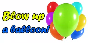 Blow up a balloon!