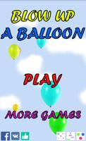 Blow up a balloon! poster