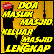 Doa Masuk Masjid Dan Keluar Masjid Lengkap