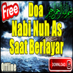 Doa Nabi Nuh Saat Berlayar Dan Turun Dari Kapal