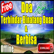 Doa Agar Terhindar Dari Binatang Buas Dan Berbisa