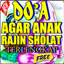 Doa Agar Anak Rajin Sholat 5 Waktu Lengkap APK