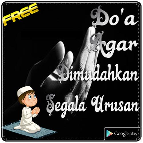 Doa Agar Dimudahkan Segala Urusan for Android - APK Download