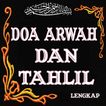 Doa Arwah dan Tahlil Lengkap