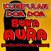 Doa Buka Aura(Buka Aura Menuru