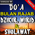 Doa Bulan Rajab Dzikir, Wirid Dan Sholawat Lengkap