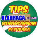 Cara Olahraga Mengencangkan Payudara Secara Alami APK