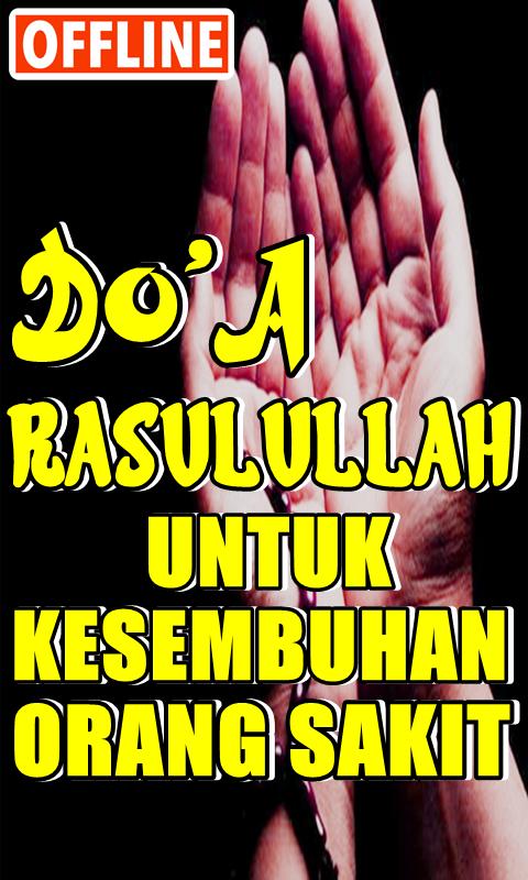 Doa Rasulullah Saw Untuk Kesembuhan Orang Sakit For Android Apk Download