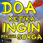 Doa Memohon Ketika Ingin Masuk Surga ícone