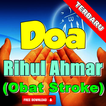 Doa Rihul Ahmar (Obat Stroke) Terlengkap