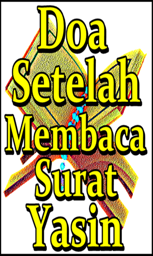 Doa Setelah Baca Surah Yasin - Kumpulan Doa