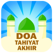 Doa Tahiyat Akhir