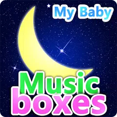 My baby Music Boxes (Lullaby)