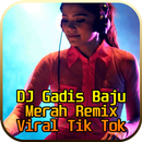 DJ Gadis Baju Merah Remix Viral Tik Tok APK